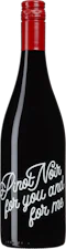 Pinot Noir for you and for me